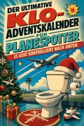 Cover-Bild zum Titel 'Der ultimative Klo-Adventskalender für Planespotter' von 'Hannah Wagner'