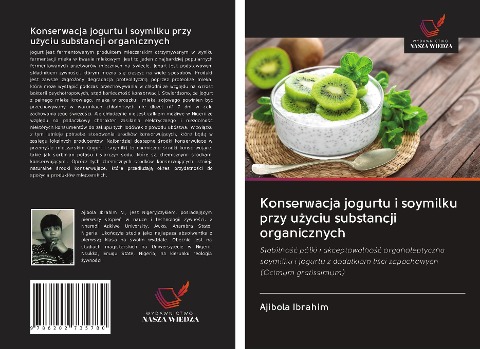 Konserwacja jogurtu i soymilku przy u¿yciu substancji organicznych - Ajibola Ibrahim