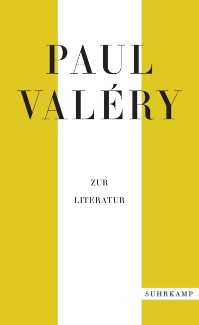 Paul Valéry: Zur Literatur - Paul Valéry