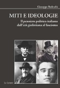 Cover-Bild zum Titel 'Miti e ideologie. Il pensiero politico italiano dall'età giolittiana al fascismo' von 'Giuseppe Bedeschi'