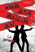 Cover-Bild zum Titel 'Where Death Meets the Devil' von 'L. J. Hayward'