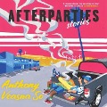 Cover-Bild zum Titel 'Afterparties Lib/E: Stories' von 'Anthony Veasna So'