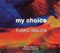 Cover-Bild zum Titel 'My Choice' von 'Fumio Yasuda'