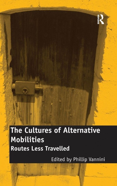 The Cultures of Alternative Mobilities - 