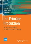 Cover-Bild zum Titel 'Die Primäre Produktion' von 'Bruno Lotter, Edwin Lotter, Jochen Deuse'