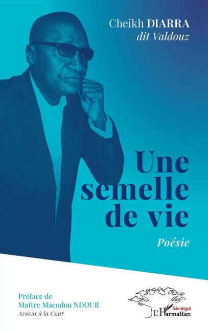 Une semelle de vie - Cheikh Diarra Dit Valdouz