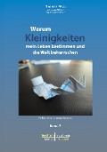 Cover-Bild zum Titel 'Warum Kleinigkeiten mein Leben bestimmen und die Welt beherrschen' von 'Thomas Paul'