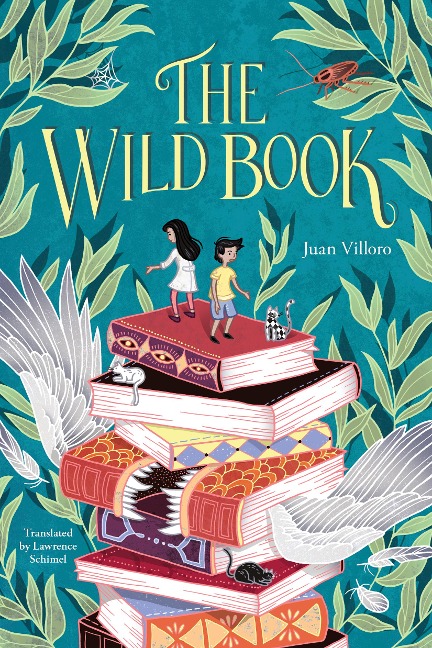 The Wild Book - Juan Villoro