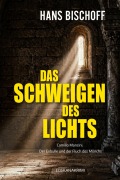 Cover-Bild zum Titel 'Das Schweigen des Lichts' von 'Hans Bischoff'