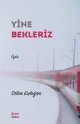 Cover-Bild zum Titel 'Yine Bekleriz' von 'Selim Erdogan'