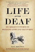 Cover-Bild zum Titel 'Life After Deaf' von 'Noel Holston'