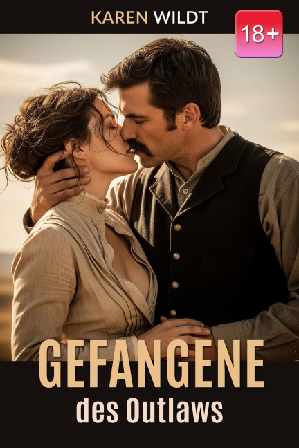 Gefangene des Outlaws - Karen Wildt