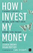 Cover-Bild zum Titel 'How I Invest My Money' von 'Brian Portnoy, Joshua Brown'