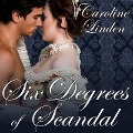 Six Degrees of Scandal Lib/E - Caroline Linden