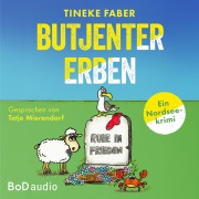 Cover-Bild zum Titel 'Butjenter Erben' von 'Tineke Faber'