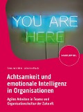 Achtsamkeit und emotionale Intelligenz in Organisationen - Svea von Hehn, Johanna Rauls
