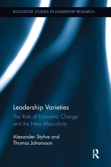 Leadership Varieties - Alexander Styhre, Thomas Johansson