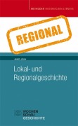 Cover-Bild zum Titel 'Lokal- und Regionalgeschichte' von 'Anke John'