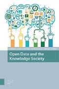 Cover-Bild zum Titel 'Open Data and the Knowledge Society' von 'Bridgette Wessels, Rachel Finn, Kush Wadhwa, Thordis Sveinsdottir'
