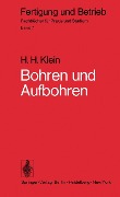 Bohren und Aufbohren - H. H. Klein