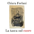 Cover-Bild zum Titel 'La tasca sul cuore' von 'Chiara Forlani'
