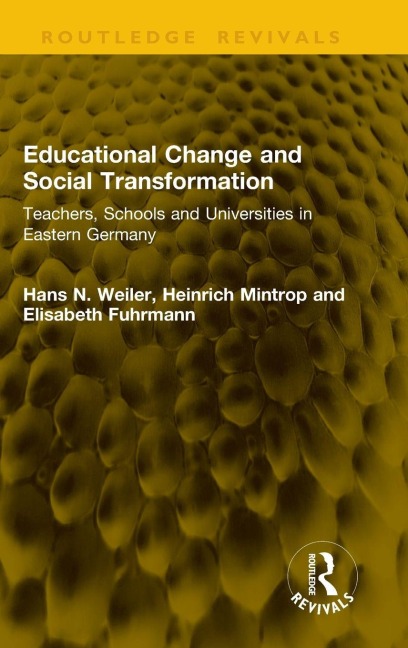 Educational Change and Social Transformation - Hans N. Weiler, Elisabeth Fuhrmann, Heinrich Mintrop