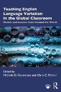 Cover-Bild zum Titel 'Teaching English Language Variation in the Global Classroom' von ''