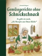 Cover-Bild zum Titel 'Gemüsegerichte ohne Schnickschnack' von 'Elisabeth Bangert'