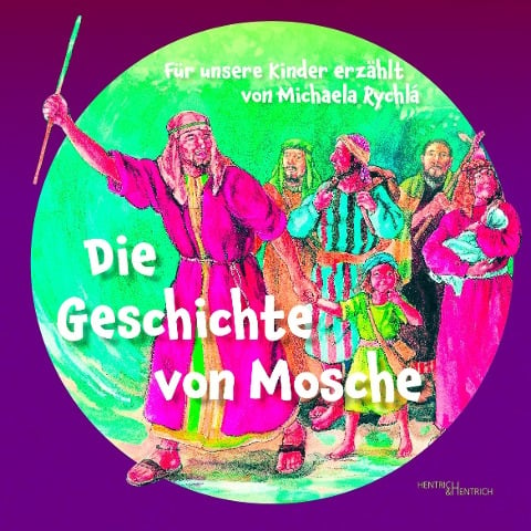 Die Geschichte von Mosche - Michaela Rychlá