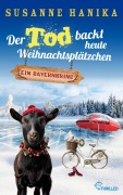 Cover-Bild zum Titel 'Der Tod backt heute Weihnachtsplätzchen' von 'Susanne Hanika'