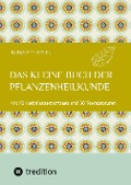 Cover-Bild zum Titel 'Das kleine Buch der Pflanzenheilkunde' von 'Rudolf Theelen'