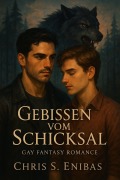 Cover-Bild zum Titel 'Gebissen vom Schicksal' von 'Chris S. Enibas'