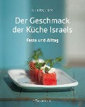 Cover-Bild zum Titel 'Der Geschmack der Küche Israels' von 'Nida Degutiene'