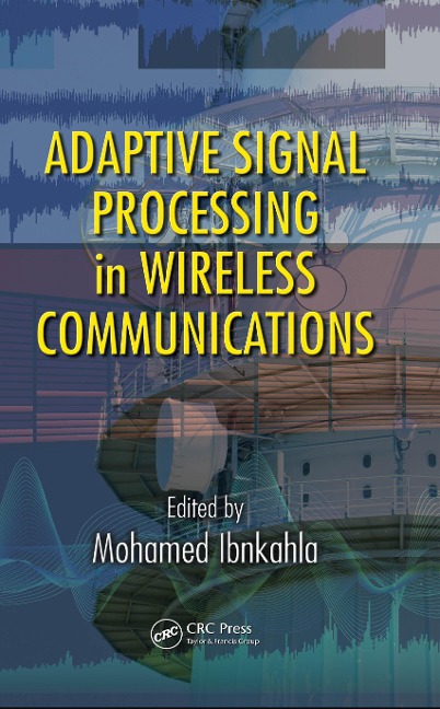 Adaptive Signal Processing in Wireless Communications - Mohamed Ibnkahla