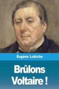 Cover-Bild zum Titel 'Brûlons Voltaire !' von 'Eugène Labiche'