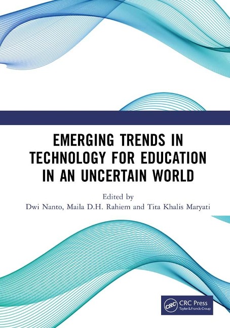 Emerging Trends in Technology for Education in an Uncertain World - 