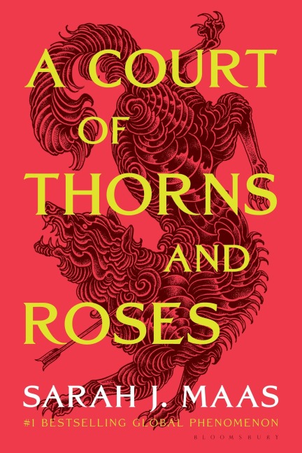A Court of Thorns and Roses - Sarah J Maas