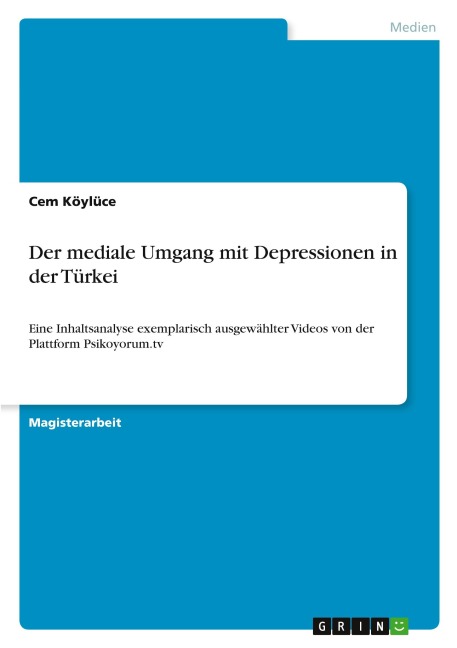 Der mediale Umgang mit Depressionen in der Türkei - Cem Köylüce