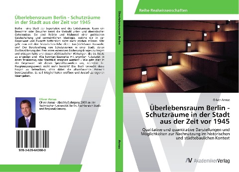 Überlebensraum Berlin - Schutzräume in der Stadt aus der Zeit vor 1945 - Oliver Annas