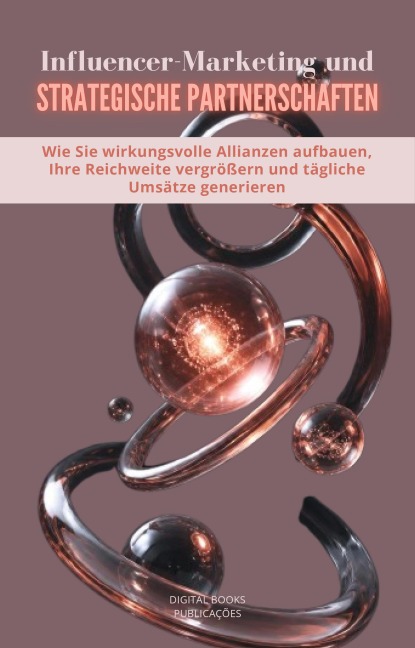Influencer-Marketing und strategische Partnerschaften - 