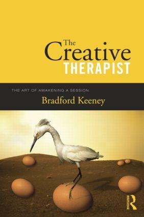 The Creative Therapist - Bradford Keeney