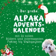 Cover-Bild zum Titel 'Der grosse Alpaka-Adventskalender' von 'Bibi Hübsch'