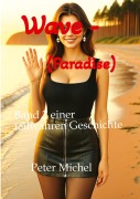 Cover-Bild zum Titel 'Wave - (Paradise)' von 'Peter Michel'