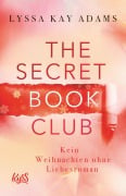 Cover-Bild zum Titel 'The Secret Book Club - Kein Weihnachten ohne Liebesroman' von 'Lyssa Kay Adams'