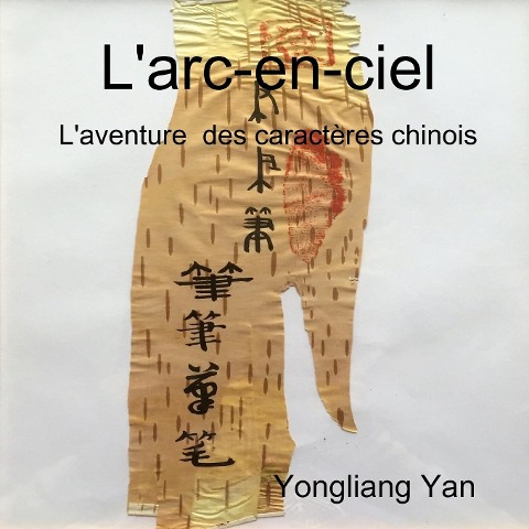 L'arc-en-ciel - Liang Yan