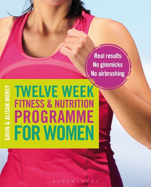 Twelve Week Fitness and Nutrition Programme for Women - Gavin Morey