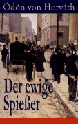 Cover-Bild zum Titel 'Der ewige Spießer' von 'Ödön Von Horváth'
