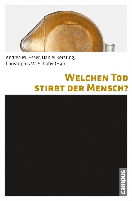 Welchen Tod stirbt der Mensch? - 