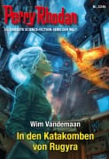 Cover-Bild zum Titel 'Perry Rhodan 3346: In den Katakomben von Rugyra' von 'Wim Vandemaan'