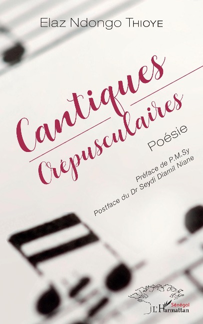 Cantiques crépusculaires - Thioye